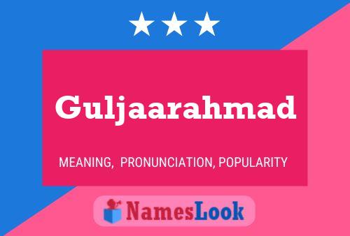 Guljaarahmad Name Poster