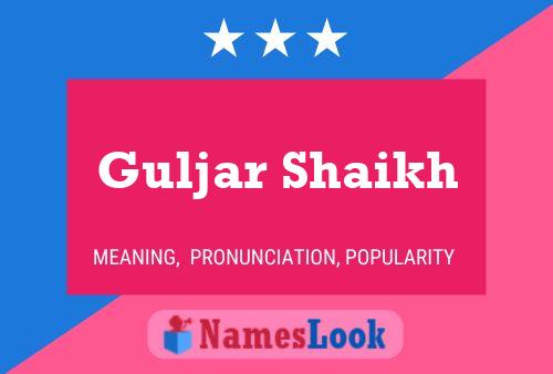 Guljar Shaikh Name Poster