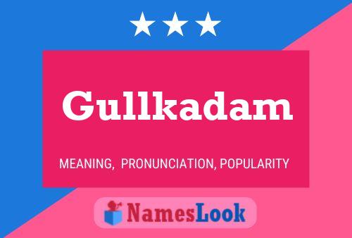 Gullkadam Name Poster