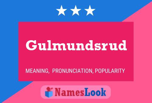 Gulmundsrud Name Poster