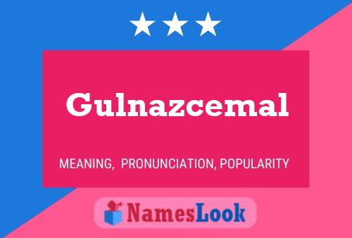 Gulnazcemal Name Poster