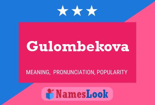 Gulombekova Name Poster