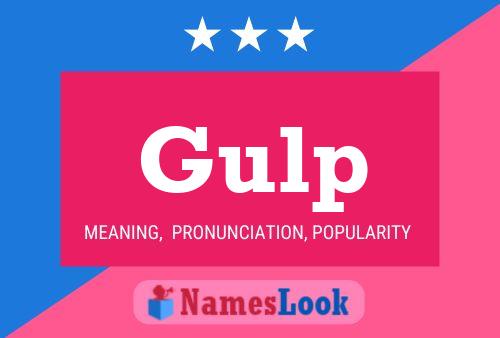 Gulp Name Poster