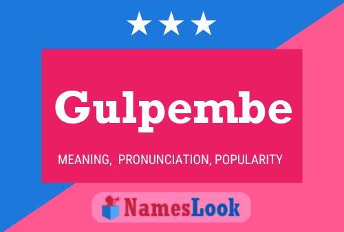 Gulpembe Name Poster