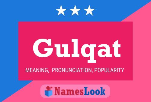 Gulqat Name Poster