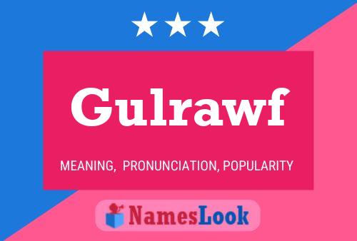 Gulrawf Name Poster