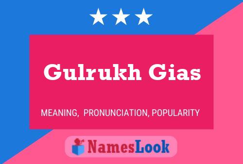 Gulrukh Gias Name Poster