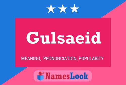 Gulsaeid Name Poster