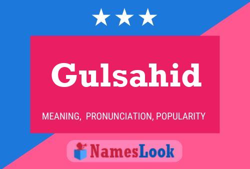 Gulsahid Name Poster