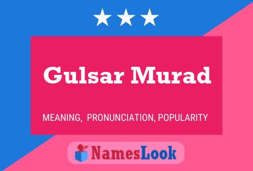 Gulsar Murad Name Poster