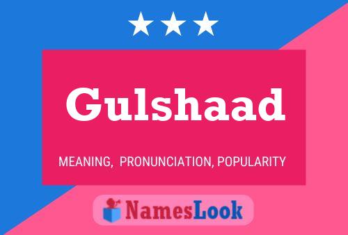 Gulshaad Name Poster