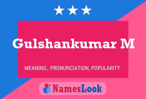 Gulshankumar M Name Poster