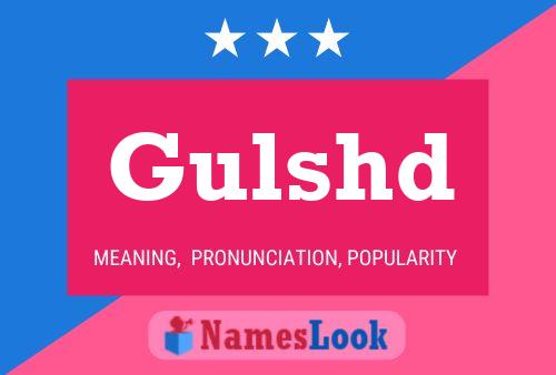 Gulshd Name Poster