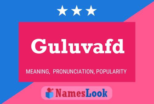 Guluvafd Name Poster