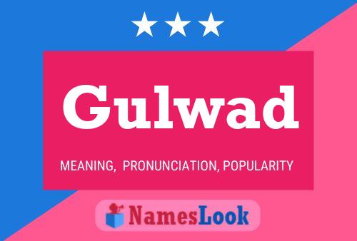 Gulwad Name Poster