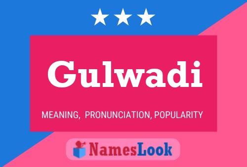 Gulwadi Name Poster