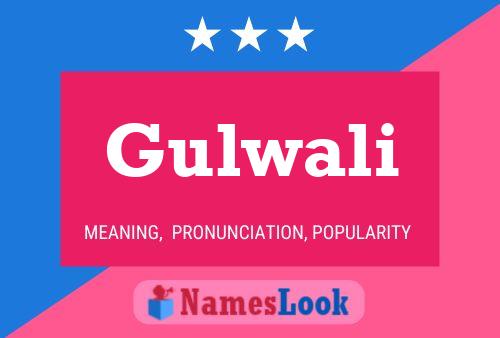 Gulwali Name Poster