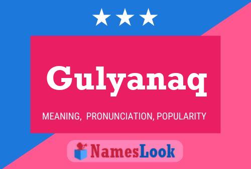 Gulyanaq Name Poster