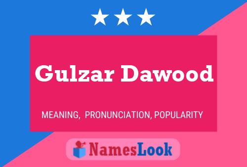 Gulzar Dawood Name Poster