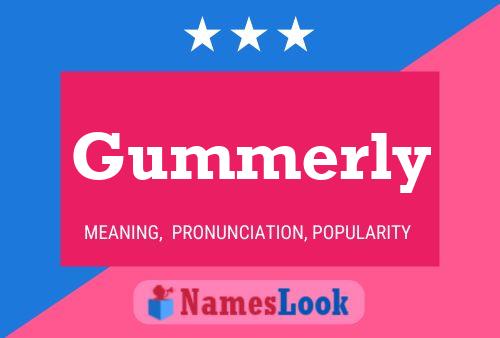 Gummerly Name Poster