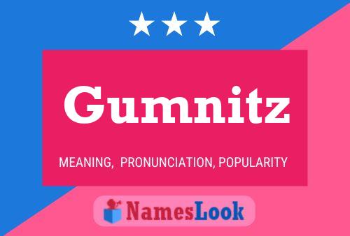 Gumnitz Name Poster