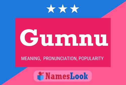 Gumnu Name Poster