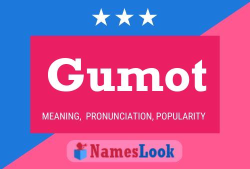 Gumot Name Poster