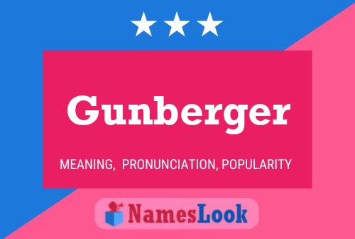 Gunberger Name Poster