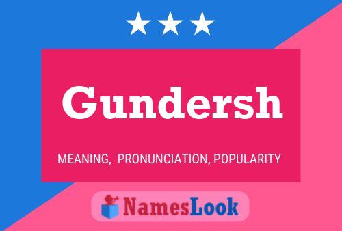 Gundersh Name Poster