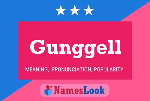 Gunggell Name Poster