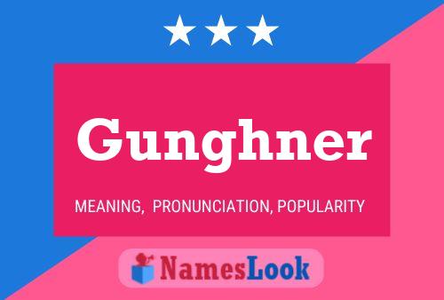 Gunghner Name Poster