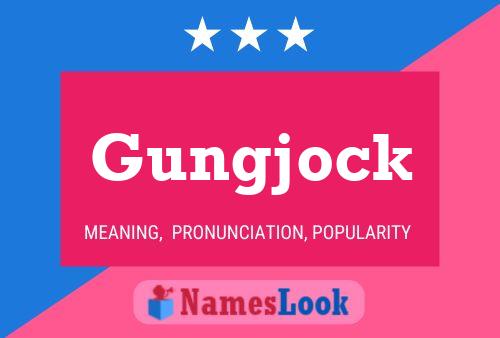 Gungjock Name Poster