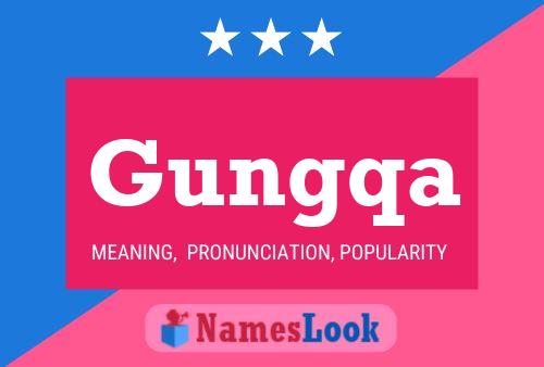 Gungqa Name Poster