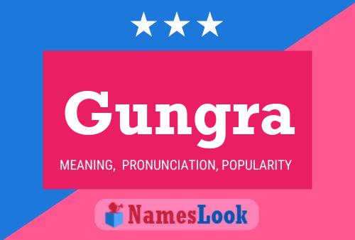 Gungra Name Poster