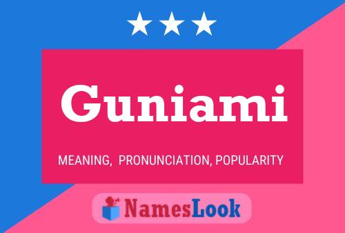 Guniami Name Poster