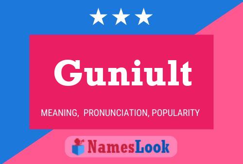 Guniult Name Poster