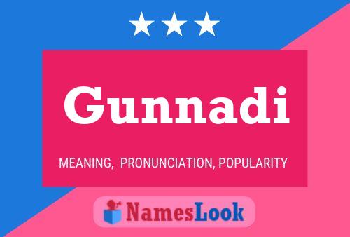 Gunnadi Name Poster