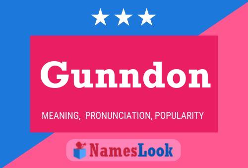 Gunndon Name Poster