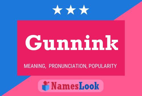 Gunnink Name Poster