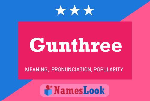 Gunthree Name Poster