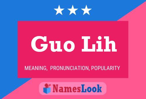 Guo Lih Name Poster