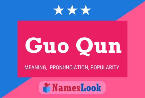 Guo Qun Name Poster