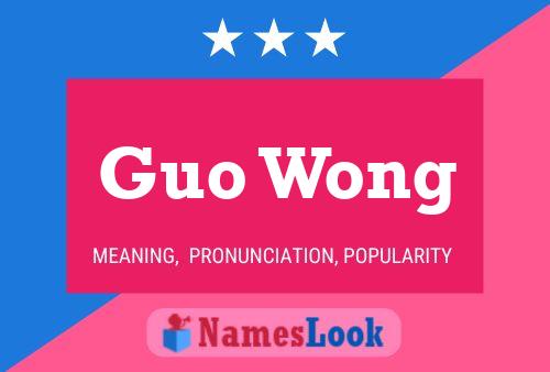 Guo Wong Name Poster