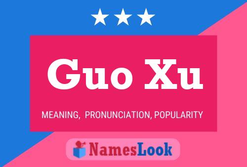 Guo Xu Name Poster