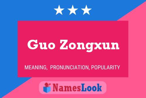 Guo Zongxun Name Poster