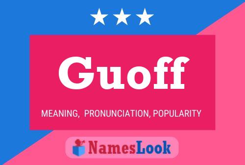 Guoff Name Poster