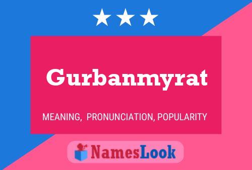 Gurbanmyrat Name Poster