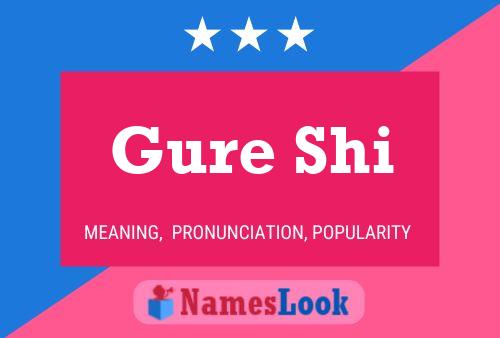 Gure Shi Name Poster