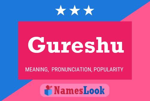 Gureshu Name Poster