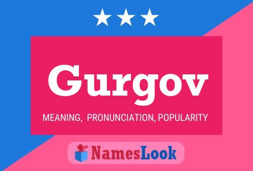 Gurgov Name Poster